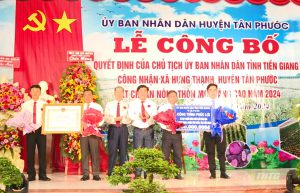 Huyện Tân Phước công bố và ra mắt xã Hưng Thạnh đạt chuẩn Nông thôn mới nâng cao